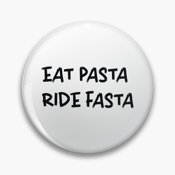 Item preview, Eat Pasta Ride Fasta designed and sold by sebydesign.