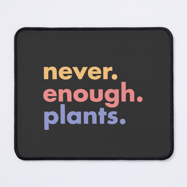 Item preview, Never enough plants t-shirt design designed and sold by teedesigndaily.