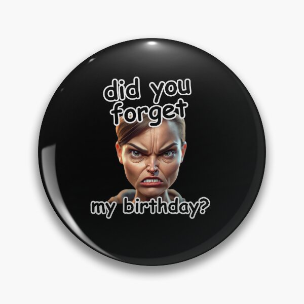 Item preview, did you forget my birthday? designed and sold by kreafox.