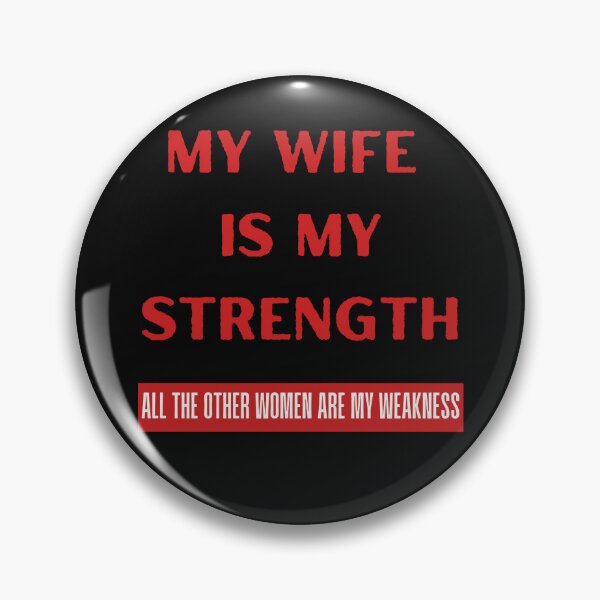 Item preview, My Wife Is My Strength All The Other Women Are My Weakness. Funny Husband Gift designed and sold by Rebel-Design.