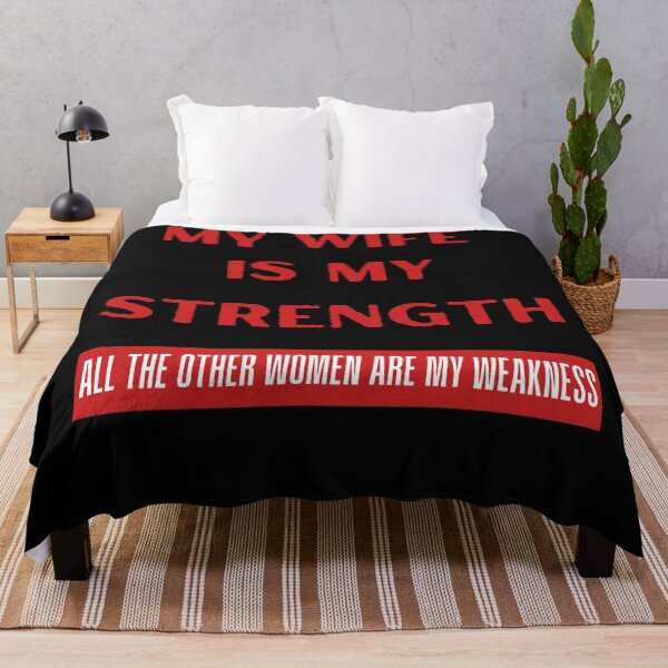 Item preview, My Wife Is My Strength All The Other Women Are My Weakness. Funny Husband Gift designed and sold by Rebel-Design.