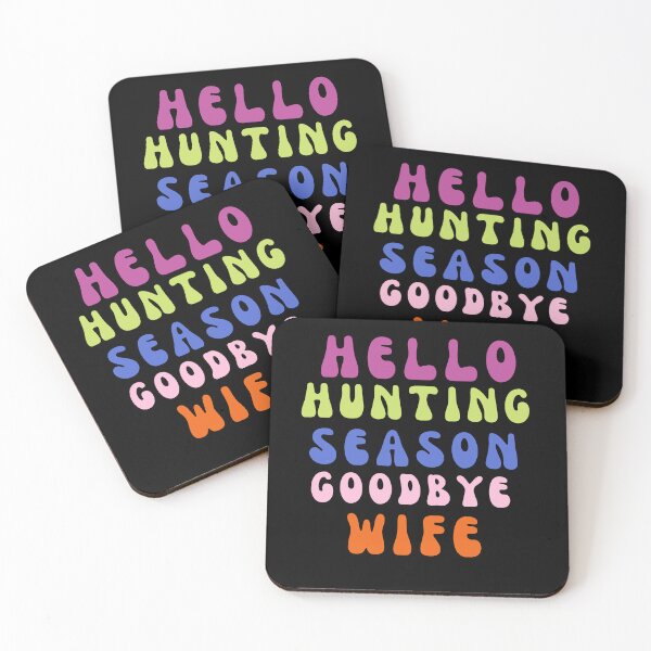 Item preview, Hello hunting season goodbye wife designed and sold by manandi1.