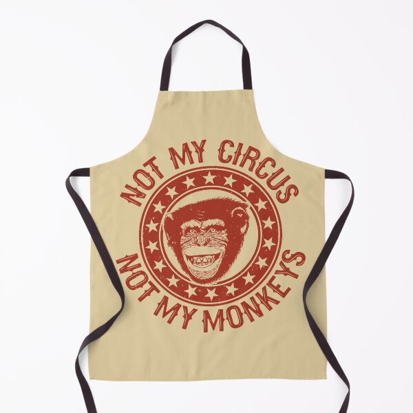 Item preview, Not my circus not my monkeys designed and sold by sbrstore.