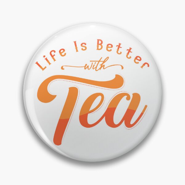 Item preview, Life is better with tea designed and sold by suntra.