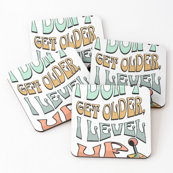 Item preview, I don't get older, i level up designed and sold by NextLevelThread.