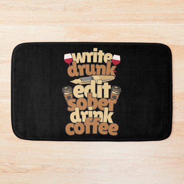 Item preview, Write Drunk Edit Sober designed and sold by Affyboss6.