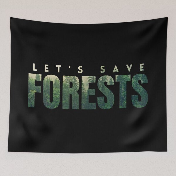 Item preview, Let's save forests, a photo of forests in letters, encourages the protection of the climate and environment on Earth designed and sold by SplashTastic.