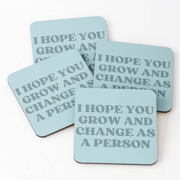 Item preview, I hope you grow and change as a person designed and sold by careofjacks.