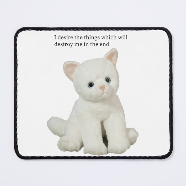 Item preview, I desire all the things which will destroy me in the end designed and sold by icapponi.