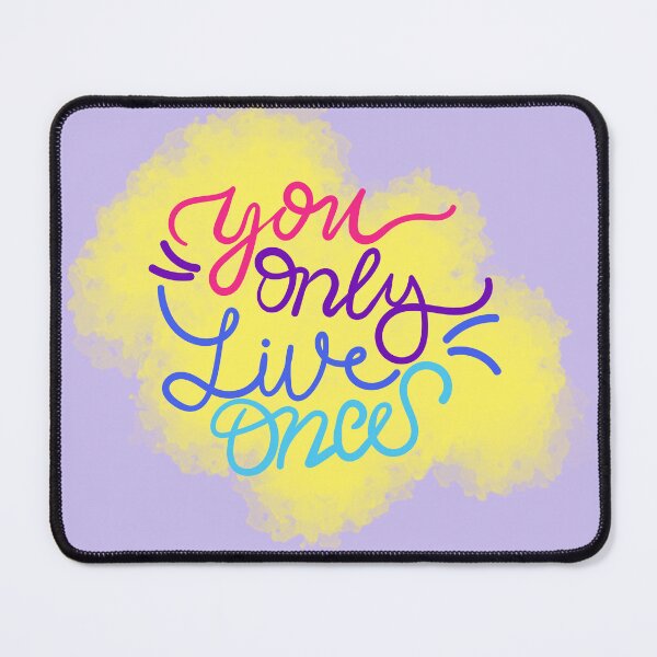 Item preview, YOU ONLY LIVE ONCE designed and sold by zzzozzo.