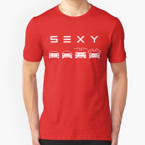 S3XY Tesla - Model S, Model 3, Model X, Model Y - Elon Musk Slim Fit T-Shirt