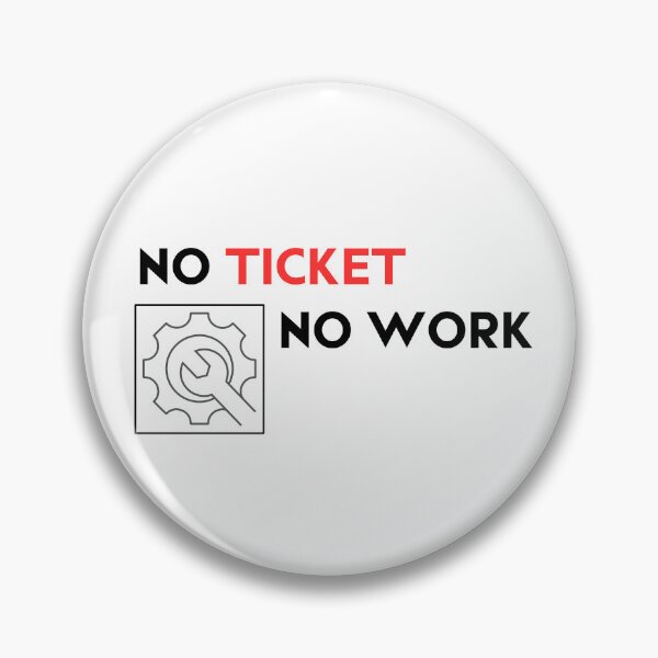 Item preview, No Ticket No Work designed and sold by QlkaDotCom SHOP.