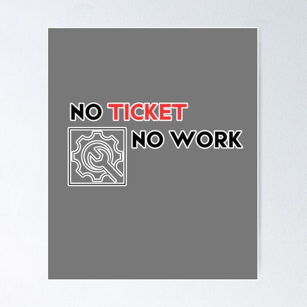 Item preview, No Ticket No Work designed and sold by Wisnak SHOP.