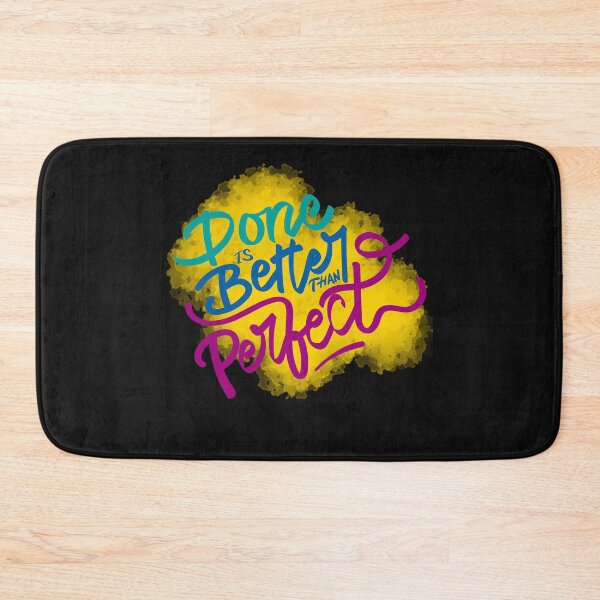 Item preview, DONE IS BETTER THAN PERPECT designed and sold by zzzozzo.