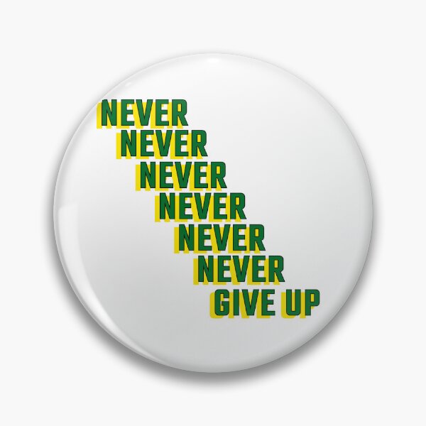 Item preview, never never give up designed and sold by GodsOfArt.