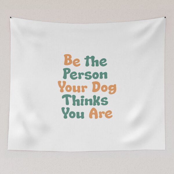 Item preview, Be the Person Your Dog Thinks You Are T shirt Design  designed and sold by teedesigndaily.