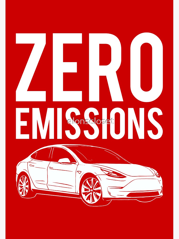 "Zero Emissions Tesla Model S, Model 3, Model X Elon Musk" Sticker