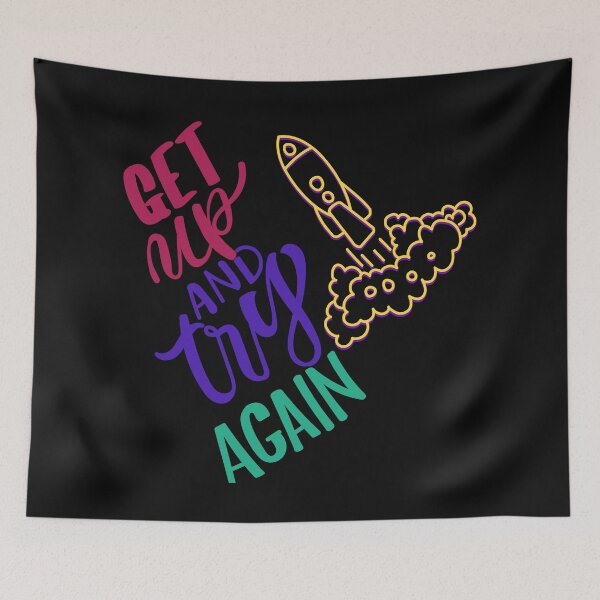 Item preview, GET UP AND TRY AGAIN designed and sold by zzzozzo.