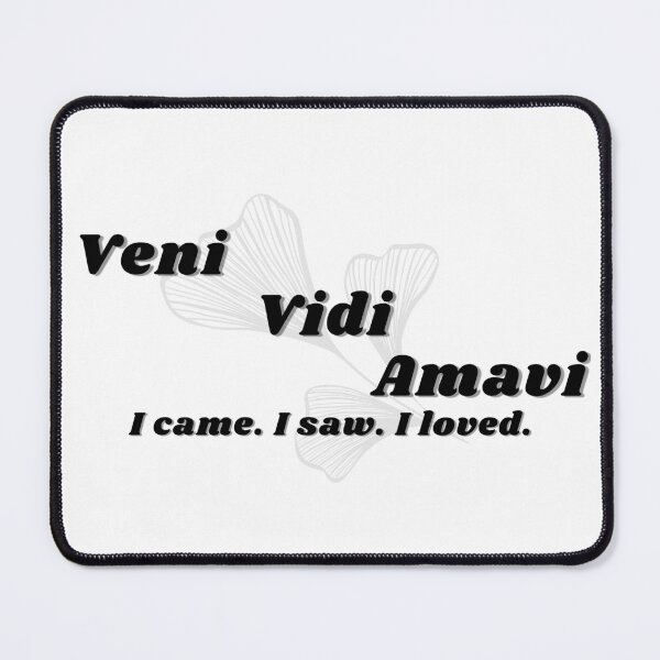 Item preview, Veni Vidi Amavi "I came. I saw. I loved." Version 1 designed and sold by Feather n'  Ink.