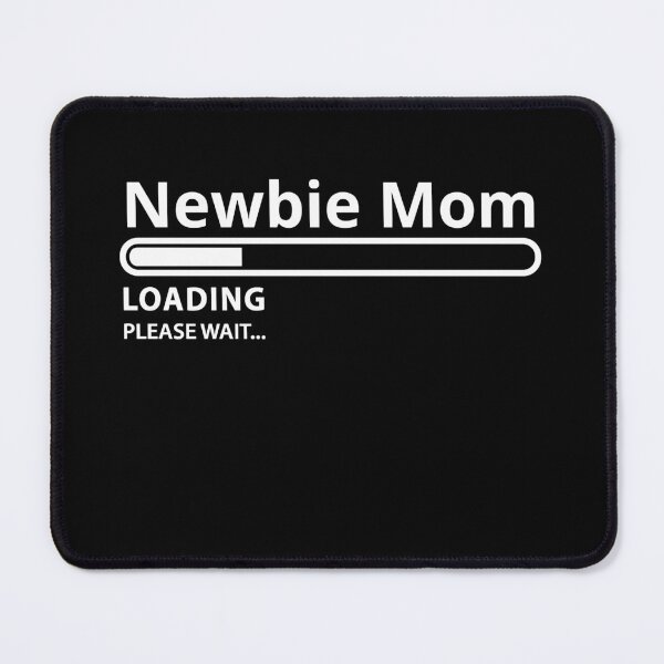 Item preview, Newbie Mom designed and sold by ArtDeKong.