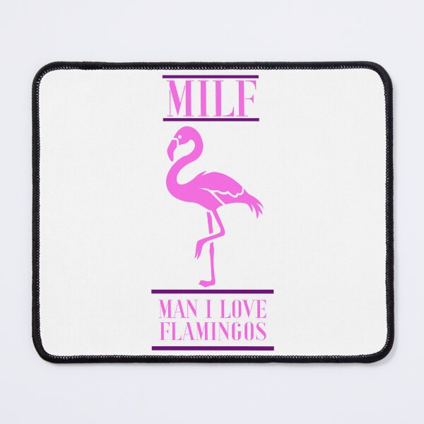 Item preview, Milf, hombre, me encantan los flamencos. designed and sold by GodsOfArt.