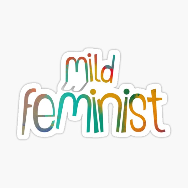 Mild Feminist Sticker