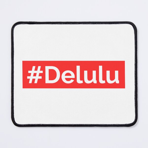 Item preview, Hashtag Delulu  designed and sold by ProEf.