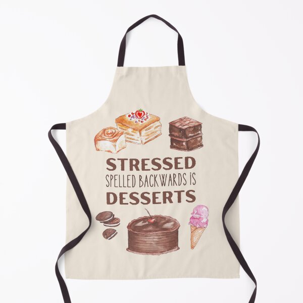 Item preview, Stressed Spelled Backwards Is Desserts. Therrapy For A Sweet Tooth designed and sold by Rebel-Design.