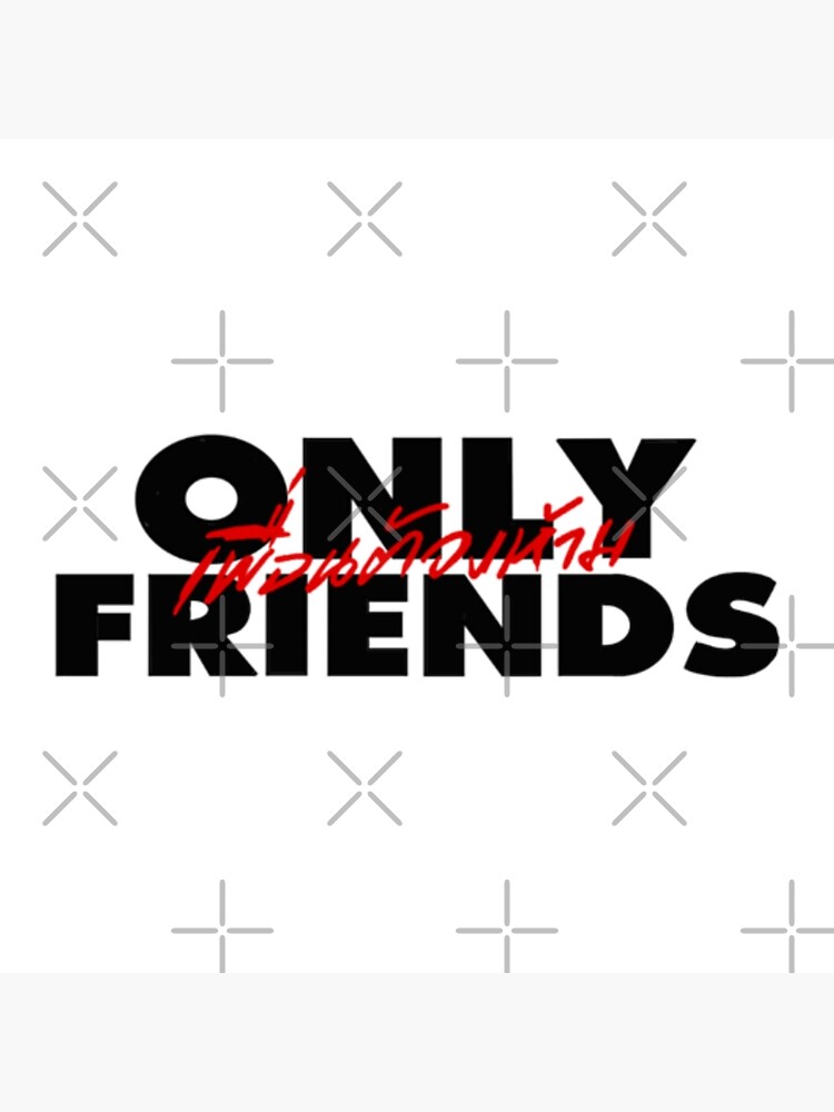 Only Friends : r/ThaiBL