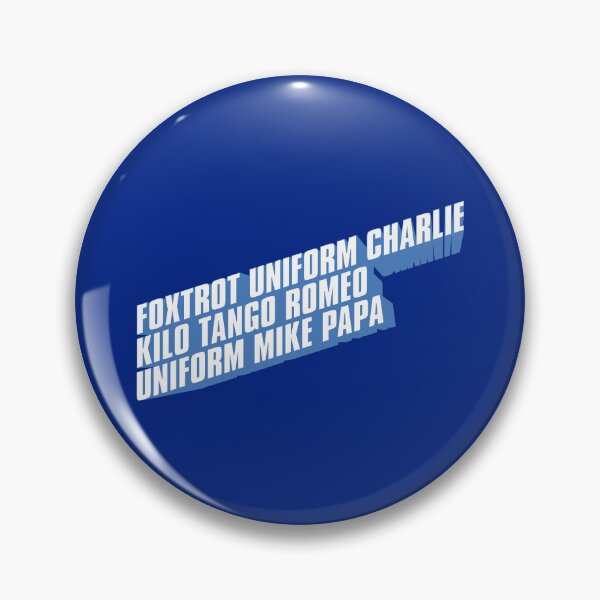 Item preview, FOXTROT UNIFORM CHARLIE KILO TANGO ROMEO UNIFORM MIKE PAPA designed and sold by DontGiveaShirt.