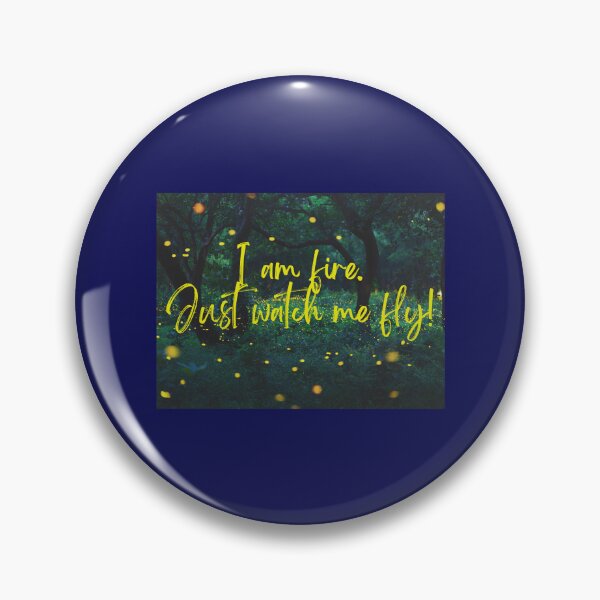 Item preview, Firefly Night Scene Inspirational Quote. I am fire, watch me fly. designed and sold by celestwoo.