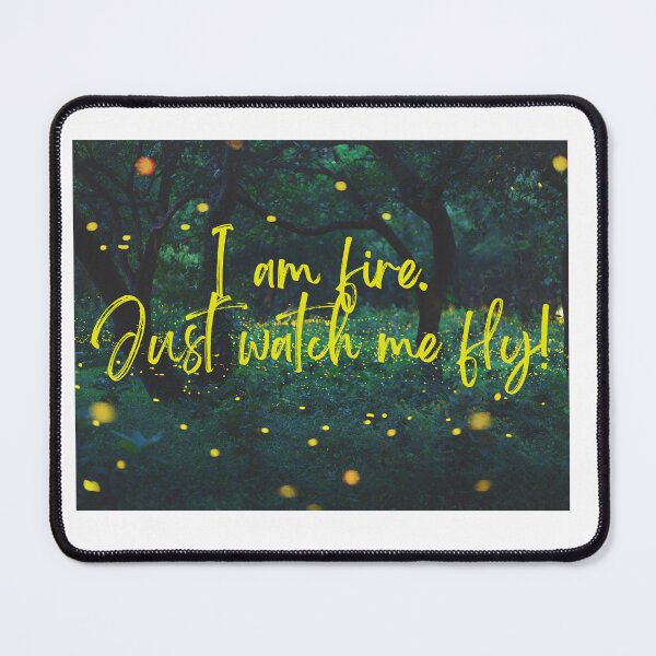 Item preview, Firefly Night Scene Inspirational Quote. I am fire, watch me fly. designed and sold by celestwoo.