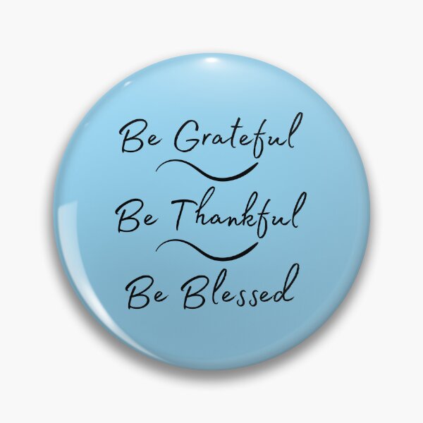 Item preview, Be Grateful, Be Thankful, Be Blessed - for light shirts designed and sold by MamaCarmody.