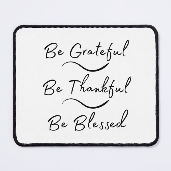 Item preview, Be Grateful, Be Thankful, Be Blessed - for light shirts designed and sold by MamaCarmody.