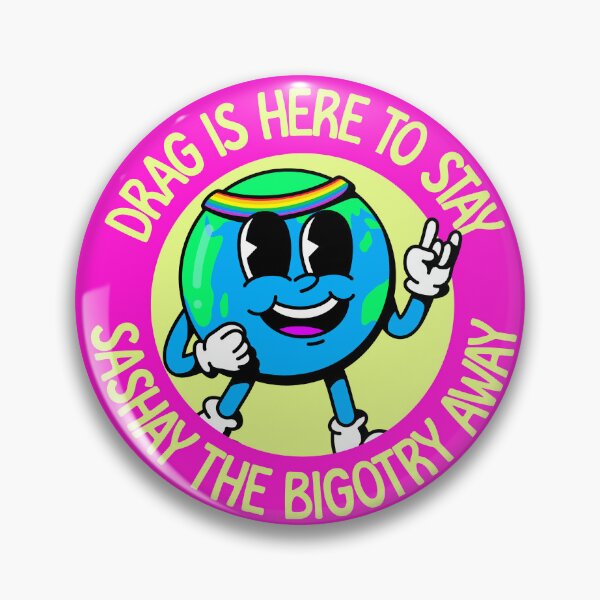 Item preview, Drag Is Here To Stay - Sashay The Bigotry Away designed and sold by Picket Club.
