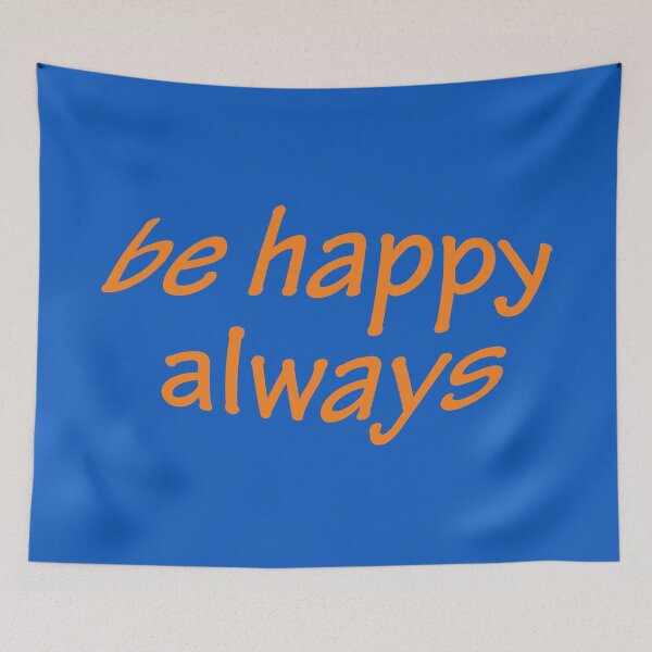 Item preview, be happy always designed and sold by KOKOTART.