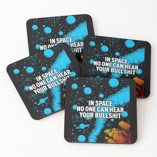 Item preview, In space no one can hear your bullshit. designed and sold by MrPila.