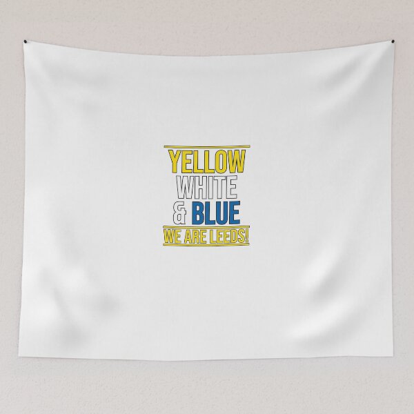 Item preview, Yellow, White and Blue! We are Leeds! designed and sold by Aspdesignz.