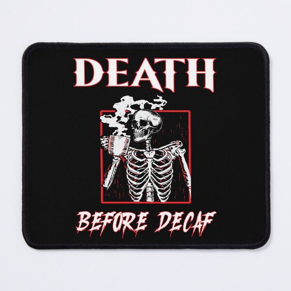 Item preview, Death before Decaf designed and sold by BuxomBabe21.