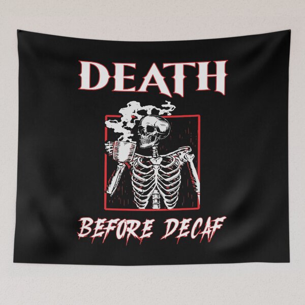 Item preview, Death before Decaf designed and sold by BuxomBabe21.