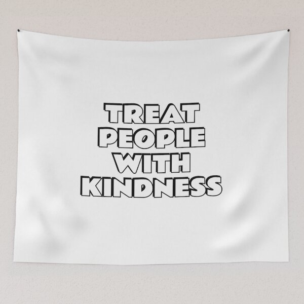 Item preview, Treat people with kindness - be kind designed and sold by Inspirationmotivation.