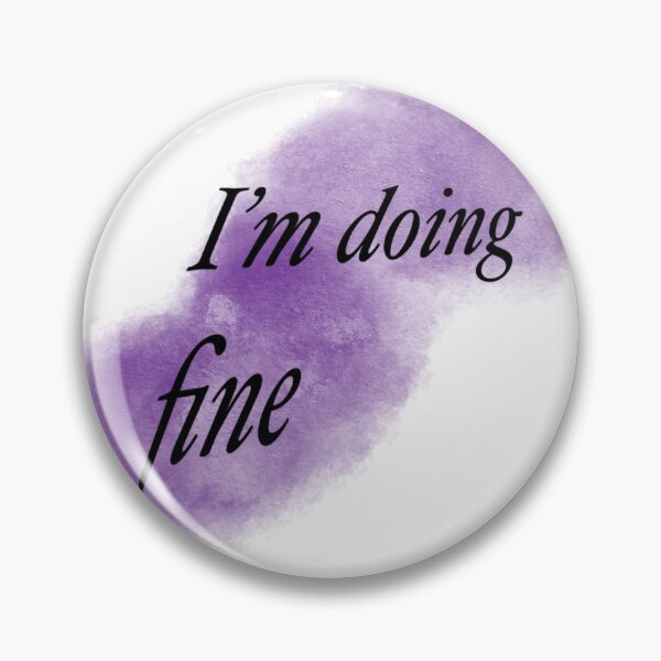 Item preview, ‘I’m doing fine’  designed and sold by Robhilton99.