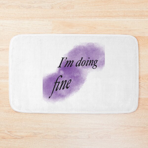 Item preview, ‘I’m doing fine’  designed and sold by Robhilton99.