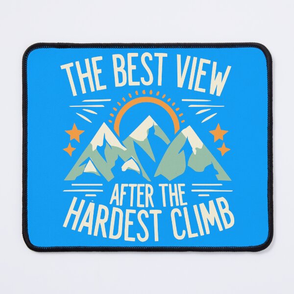 Item preview, the best view comes after the hardest climb designed and sold by Stickboutique.