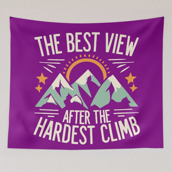 Item preview, the best view comes after the hardest climb designed and sold by Stickboutique.