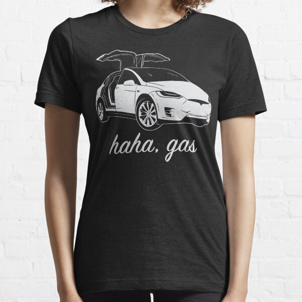 Haha, Gas - Tesla Modèle X - Elon Musk T-shirt essentiel