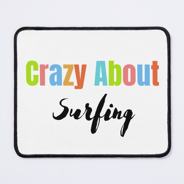 Item preview, Crazy about Surfing designed and sold by StoreByNiNi.