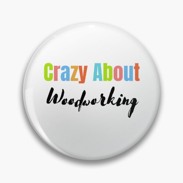 Item preview, Crazy about Woodworking designed and sold by StoreByNiNi.