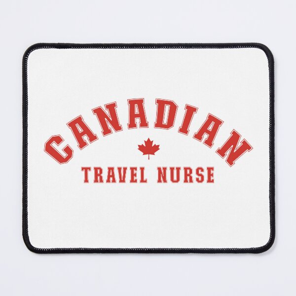 Item preview, Canadian Travel Nurse designed and sold by TaraGbear.