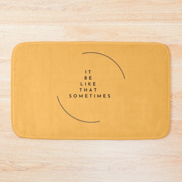 Item preview, IT BE LIKE THAT SOMETIMES_24 designed and sold by Rachel Chuan.